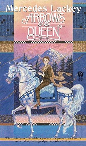 Mercedes Lackey: Arrows of the Queen (Heralds of Valdemar, #1) (1987)