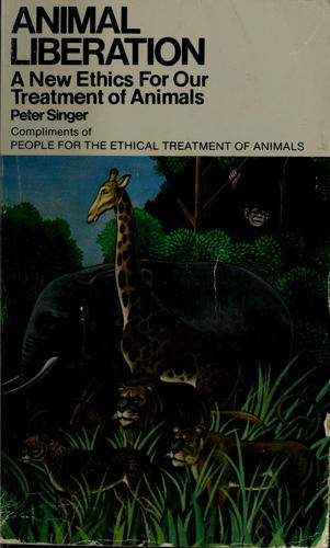 Peter Singer, Peter Singer: Animal liberation (1977, Avon Books)