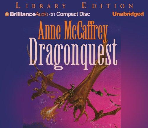 Anne McCaffrey: Dragonquest (Dragonriders of Pern) (AudiobookFormat, 2005, Brilliance Audio on CD Unabridged Lib Ed)