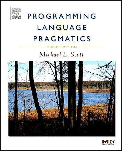 Michael Lee Scott, Michael L. Scott: Programming Language Pragmatics (2009, Elsevier/Morgan Kaufmann Pub.)