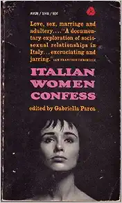 Gabriella Parca: Italian women confess (1963, Farrar, Straus)