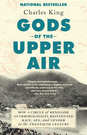 Charles King: Gods of the Upper Air (Hardcover, 2019, Doubleday)
