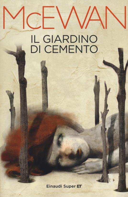 Ian McEwan: Il giardino di cemento (Paperback, Italiano language, 2015, Einaudi)