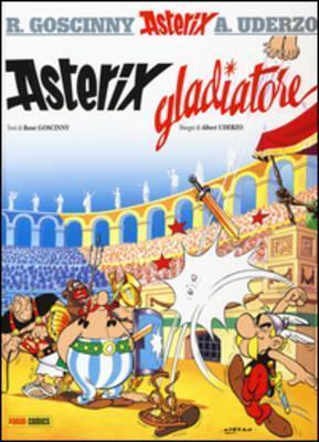 René Goscinny, Albert Uderzo: Asterix gladiatore (Italian language, 2015)