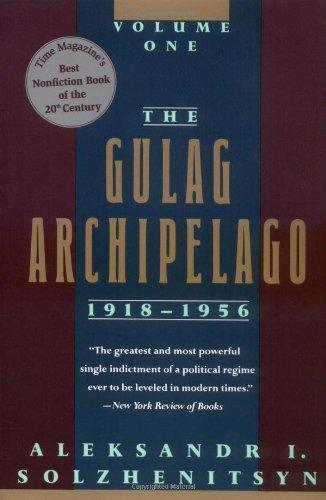 Aleksandr Solzhenitsyn: The Gulag Archipelago, 1918-1956: An Experiment in Literary Investigation, books I-II (1997)