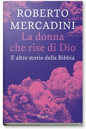 Roberto Mercadini: La donna che rise di Dio (Paperback, Italiano language, Rizzoli)