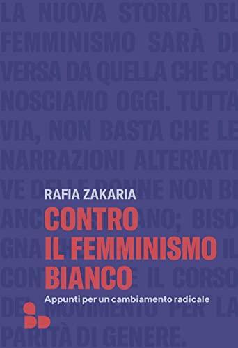 CONTRO IL FEMMINISMO BIANCO (Italian language)