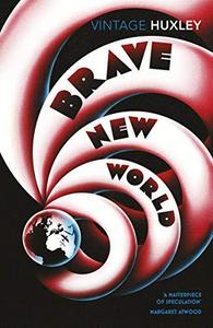 Aldous Huxley: Brave New World (2004)