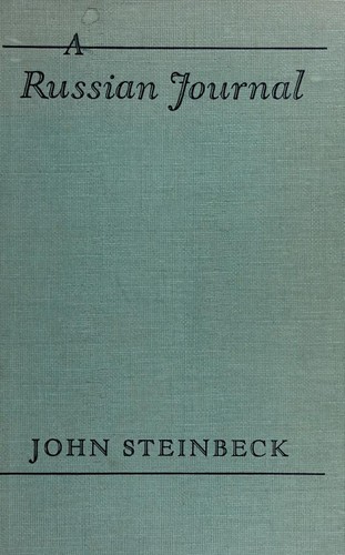 John Steinbeck: A Russian journal (1948, Viking Press)