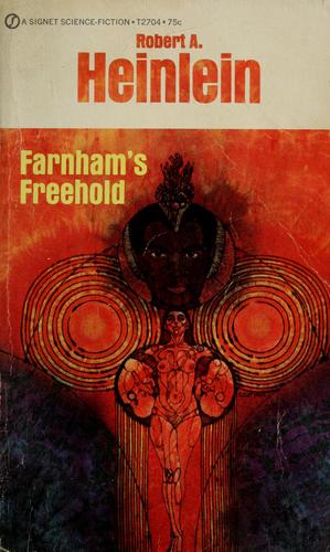 Robert A. Heinlein: Farnham's freehold (1965, New American Library)