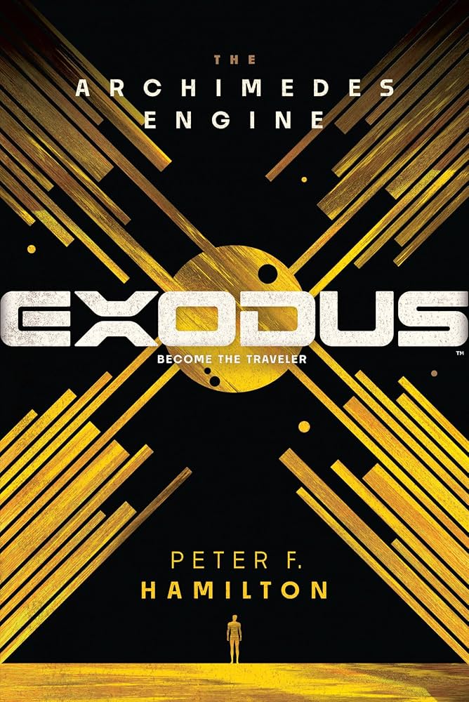 Peter F. Hamilton, Peter F. Hamilton: Exodus: The Archimedes Engine (2024, Pan Macmillan)