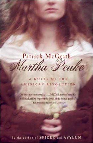 Patrick McGrath: Martha Peake (2002, Vintage)