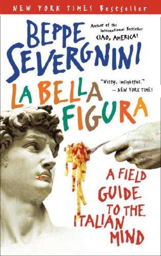 Beppe Severgnini: La Bella Figura (Paperback, 2007, Broadway)