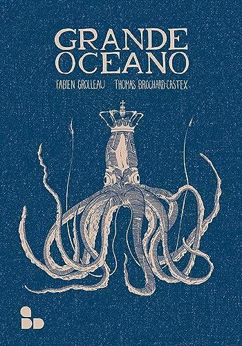 Fabien Grolleau, Thomas Brochard-Castex: Grande oceano (Italian language, 2023)