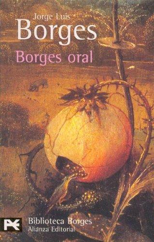 Jorge Luis Borges: Borges oral (Paperback, 1998, Alianza (Buenos Aires, AR))
