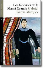 Gabriel García Márquez: Los funerales de la mamá grande (2012, Editorial Norma)