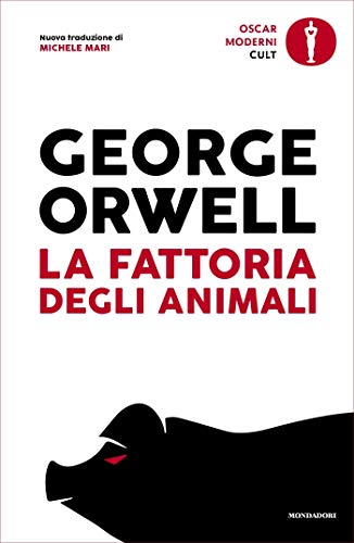 GEORGE ORWELL, George Orwell: La fattoria degli animali (Italiano language, 2019, Mondadori)