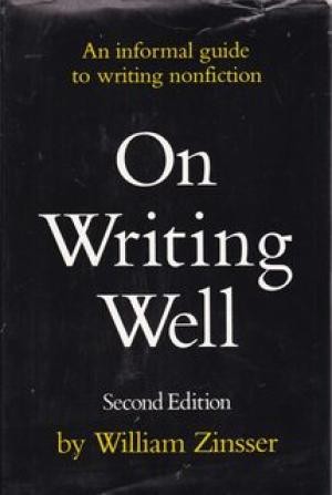 William Knowlton Zinsser, William Zinsser: On writing well (1980, Harper and Row)