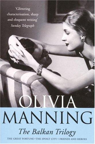 Olivia Manning       : Balkan Trilogy (Paperback, 1992, ARROW (RAND))