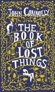 John Connolly, John Connolly: Book Of Lost Things (Hardcover, 2006, Atria Books)