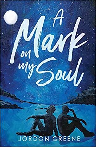 Jordon Greene: A Mark on My Soul (Paperback, 2019, Franklin/Kerr Press)