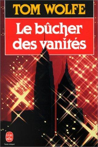 Tom Wolfe: Le bucher des  vanites (French language, 1995)