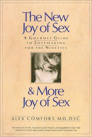 Alex Comfort: The New Joy of Sex and More Joy of Sex (Paperback, 1998, Pocket Books)