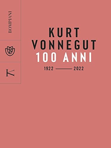Vincenzo Mantovani: Kurt Vonnegut (Italian language, 2022, Bompiani)