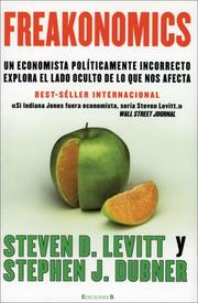 Stephen J. Dubner, Steven D. Levitt: Freakonomics (Spanish language, 2006, Ediciones B)