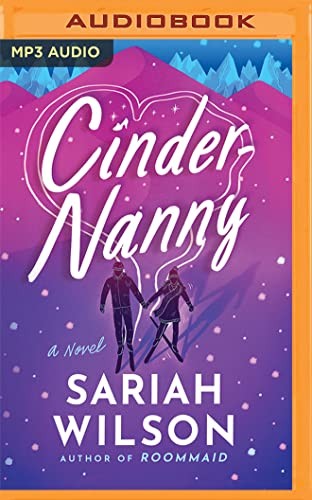 Marli Watson, Sariah Wilson: Cinder-Nanny (AudiobookFormat, 2022, Brilliance Audio)