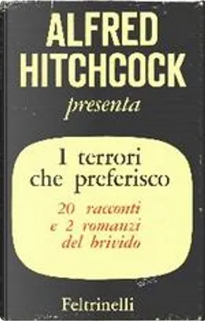I terrori che preferisco (Hardcover, italiano language, 1960, Feltrinelli)