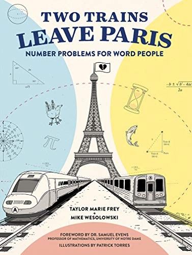 Mike Wesolowski, Taylor Frey: Two Trains Leave Paris (Paperback, 2019, Harry N. Abrams)