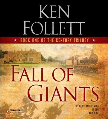 Ken Follett: Fall of Giants
            
                Century Trilogy Audio (2010, Penguin Audiobooks)