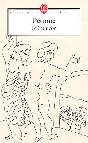 Petronius Arbiter, Perrine Galand-Hallyn: Le satiricon (Paperback, French language, 1995, LGF)