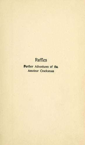 E. W. Hornung: Raffles: further adventures of the amateur cracksman. (1910, Grosset & Dunlap)