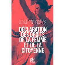 Olympe de Gouges: Déclaration des droits de la femme et de la citoyenne (French language)