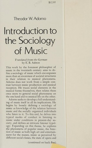 Theodor W. Adorno: Introduction to the sociology of music (1976, Seabury Press)