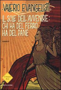 Valerio Evangelisti: Il sole dell'avvenire - vol. 2 (Italian language, 2014, Mondadori)