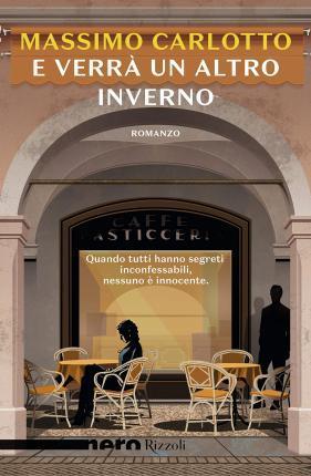 Massimo Carlotto: E verra' un altro inverno (Italian language, 2021)