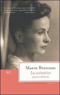 Maeve Brennan: La visitatrice (Paperback, italiano language, 2005, Rizzoli)