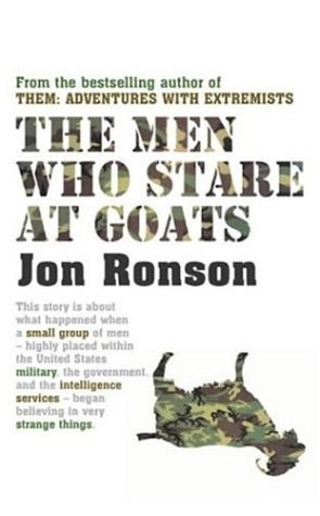 Jon Ronson: The Men Who Stare at Goats (Hardcover, 2004, Brand: Simon Schuster, Simon & Schuster)