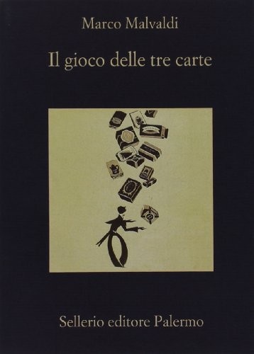 Marco Malvaldi: Il gioco delle tre carte (Paperback, 2008, Sellerio di Giorgianni)