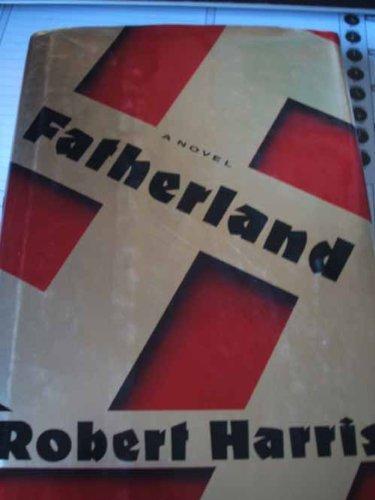 Robert Harris: Fatherland (1992, Hutchinson)