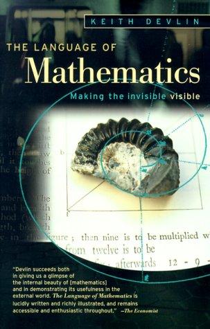 Keith Devlin: The Language of Mathematics (Paperback, 2000, W. H. Freeman)