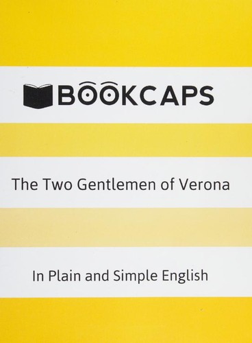 William Shakespeare: William Shakespeare's The two gentlemen of Verona (2014, BookCaps Study guides)