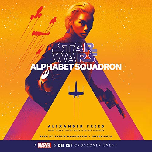 Saskia Maarleveld, Alexander Freed: Alphabet Squadron (AudiobookFormat, 2019, Random House Audio)