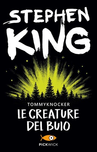 Stephen King: Le creature del buio-Tommyknockers (Italian language, 2014, Sperling & Kupfer)