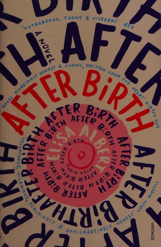 Elisa Albert: After Birth (Hardcover, 2016, Penguin Random House)