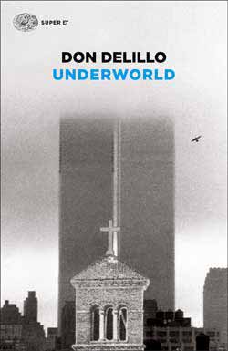 Don DeLillo: Underworld (Paperback, Italian language, 2008, Einaudi)
