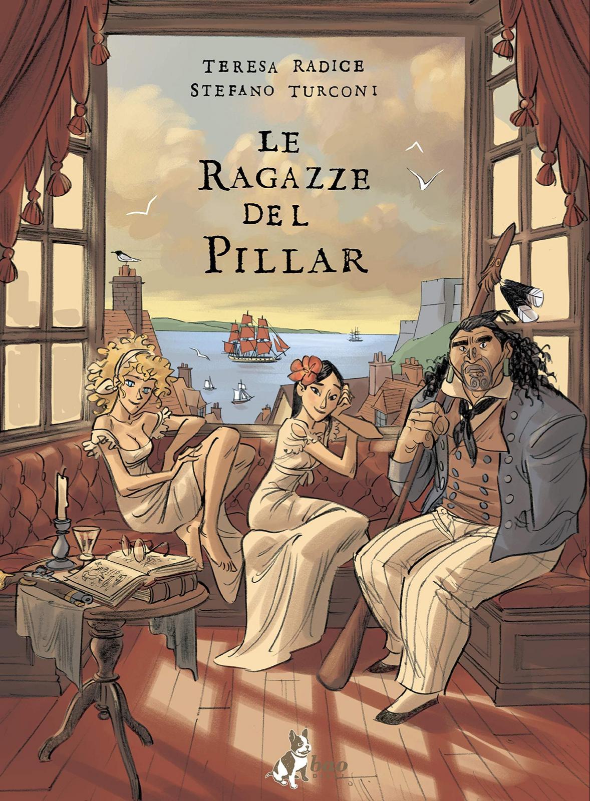 Teresa Radice, Stefano Turconi: Le ragazze del Pillar (Hardcover, Italian language, 2019, BAO Publishing)